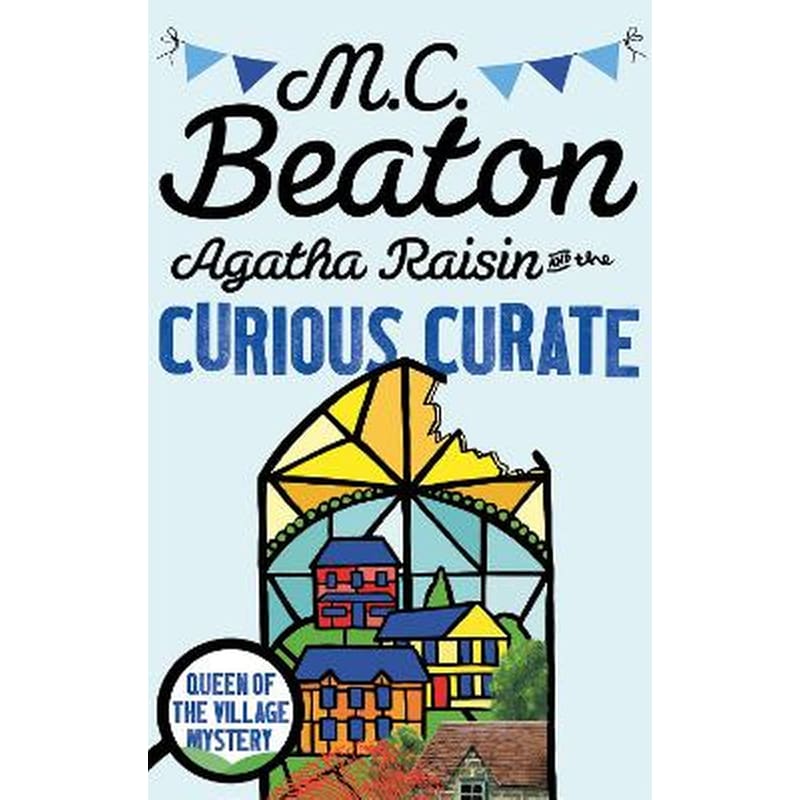 Agatha Raisin and the Curious Curate