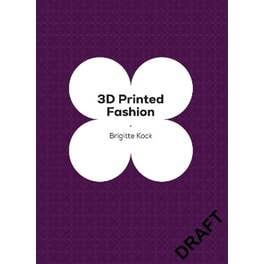 3D Printed Fashion