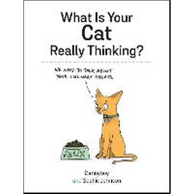 What Is Your Cat Really Thinking?