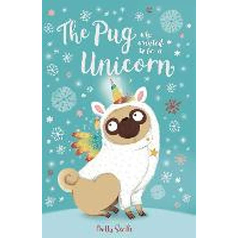 Pug who wanted to be a Unicorn