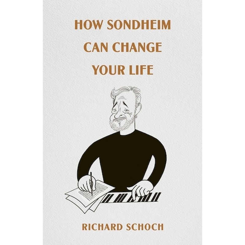 How Sondheim Can Change Your Life