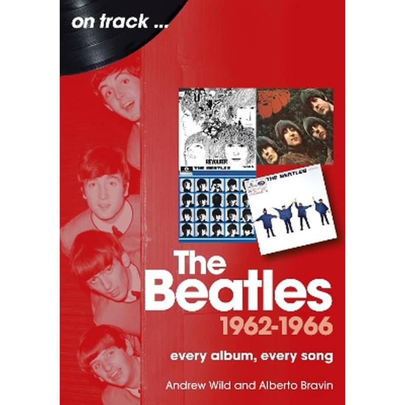The Beatles 1962 to 1966 On Track