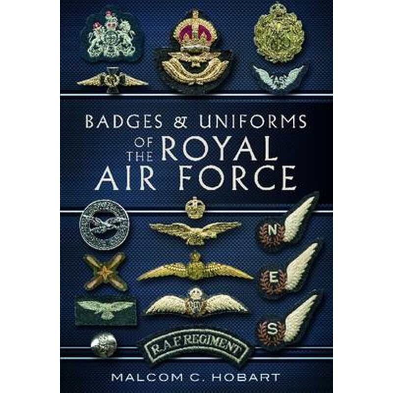 Badges and Uniforms of the Royal Air Force