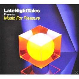 Late Night Tales Pres. Music For Pleasur