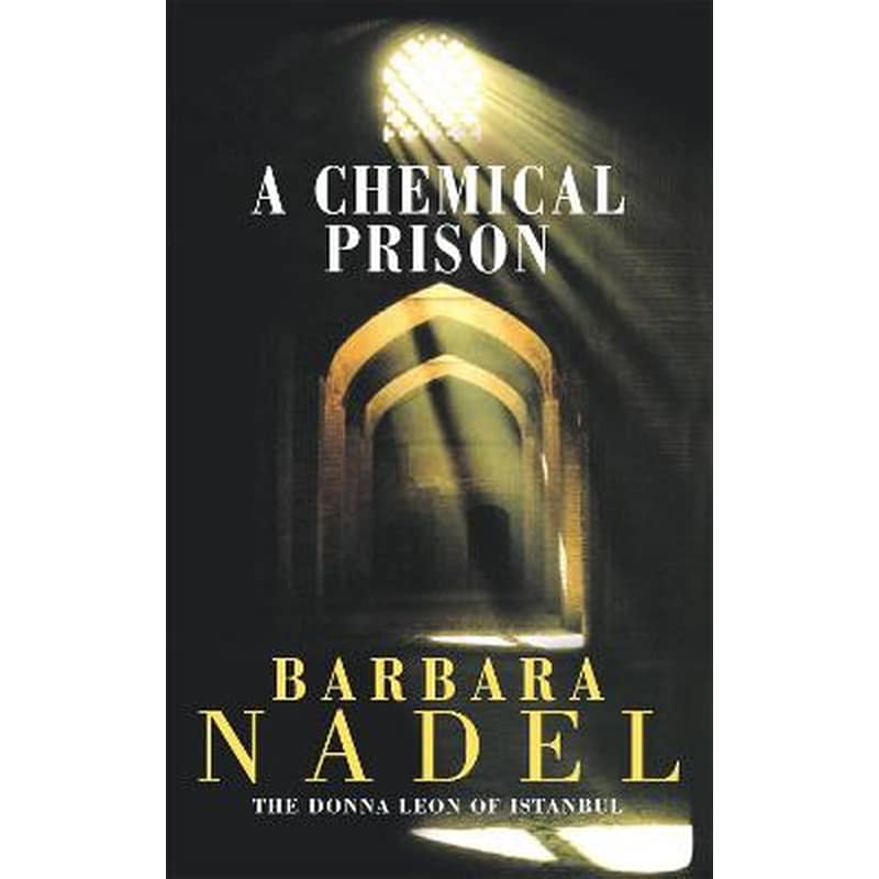 Chemical Prison (Inspector Ikmen Mystery 2)