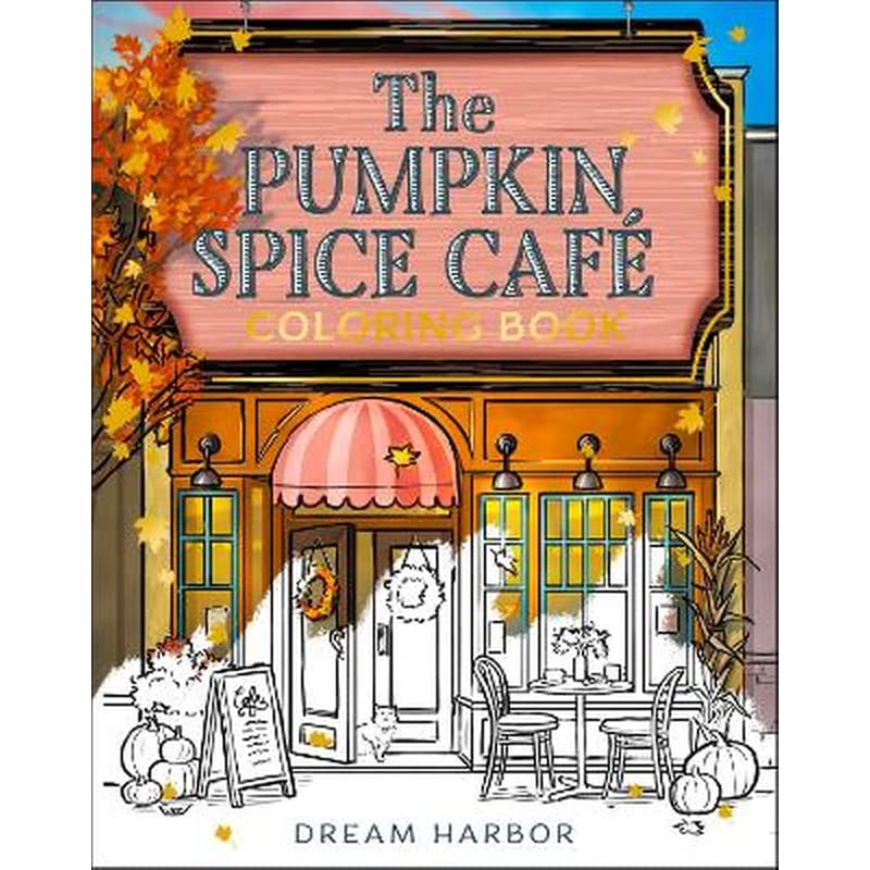The Pumpkin Spice Café Coloring Book