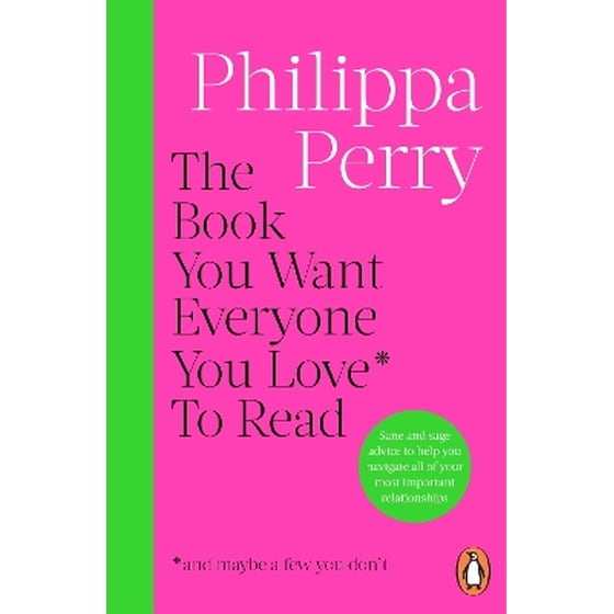 The Book You Want Everyone You Love* To Read *(and maybe a few you don’t) image 0