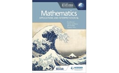 Mathematics for the IB Diploma: Applications and interpretation SL