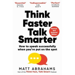 Think Faster, Talk Smarter