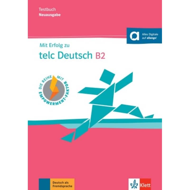 Mit Erfolg zu telc Deutsch B2 – Testbuch mit digitalen Extras
