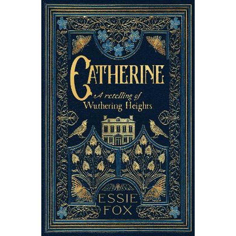 Catherine: A Retelling of Wuthering Heights