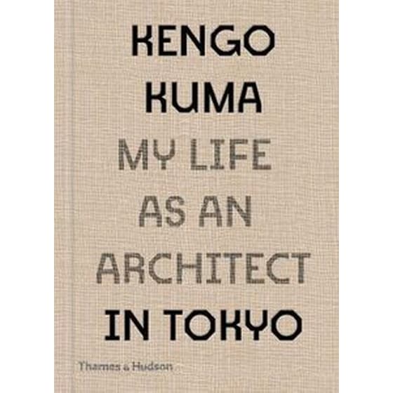 Kengo Kuma: My Life as an Architect in Tokyo image 0