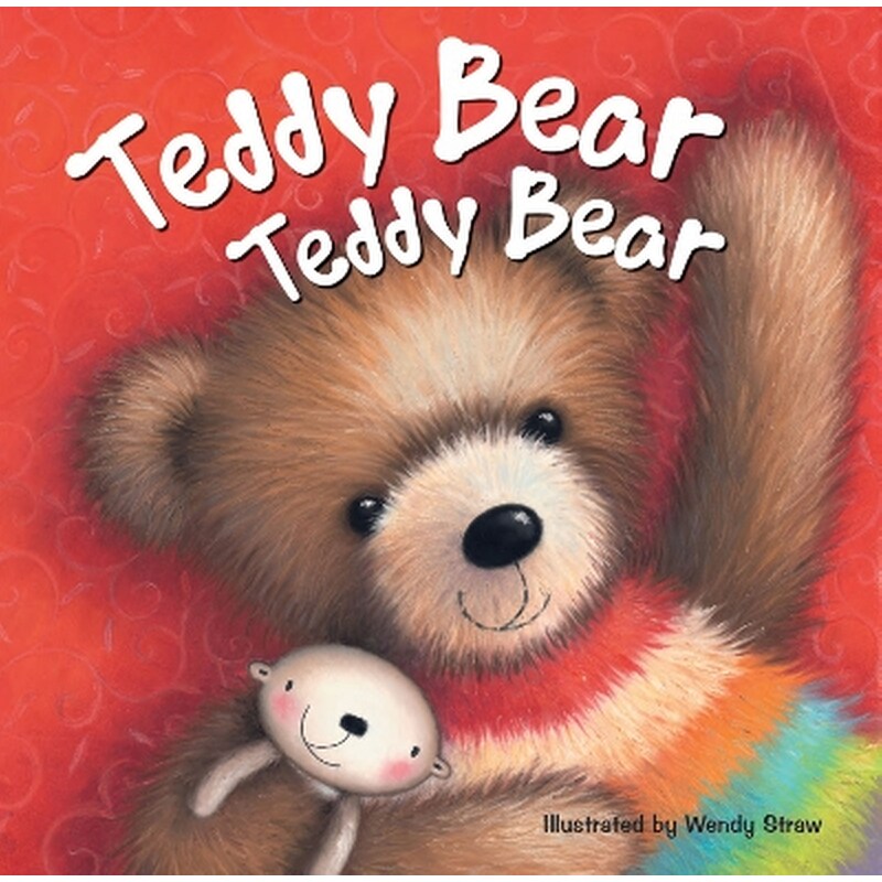 Teddy Bear Teddy Bear