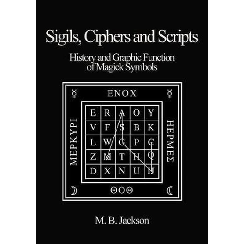 Sigils, Ciphers and Scripts