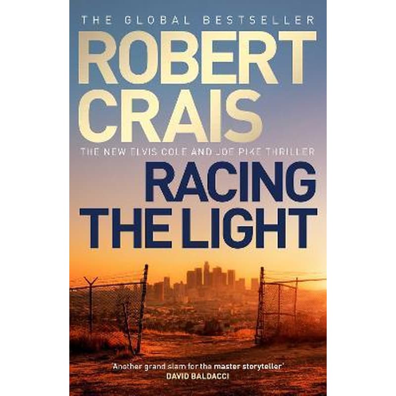 Racing the Light : The New ELVIS COLE and JOE PIKE Thriller
