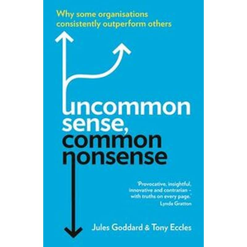 Uncommon Sense, Common Nonsense