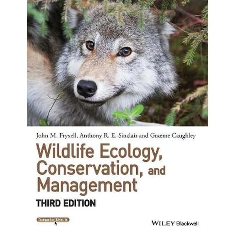 Wildlife Ecology, Conservation, and Management 3e