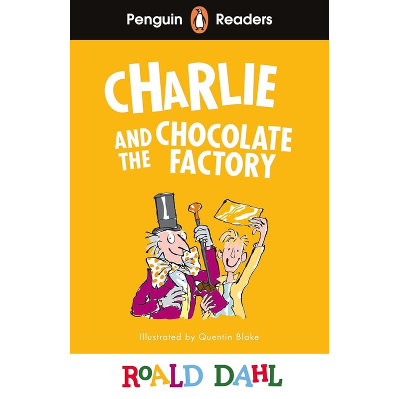 Penguin Readers Level 3: Roald Dahl Charlie and the Chocolate Factory (ELT Graded Reader)