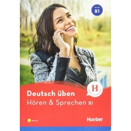 Deutsch uben : Horen & Sprechen B1 - Buch mit MP3-CD