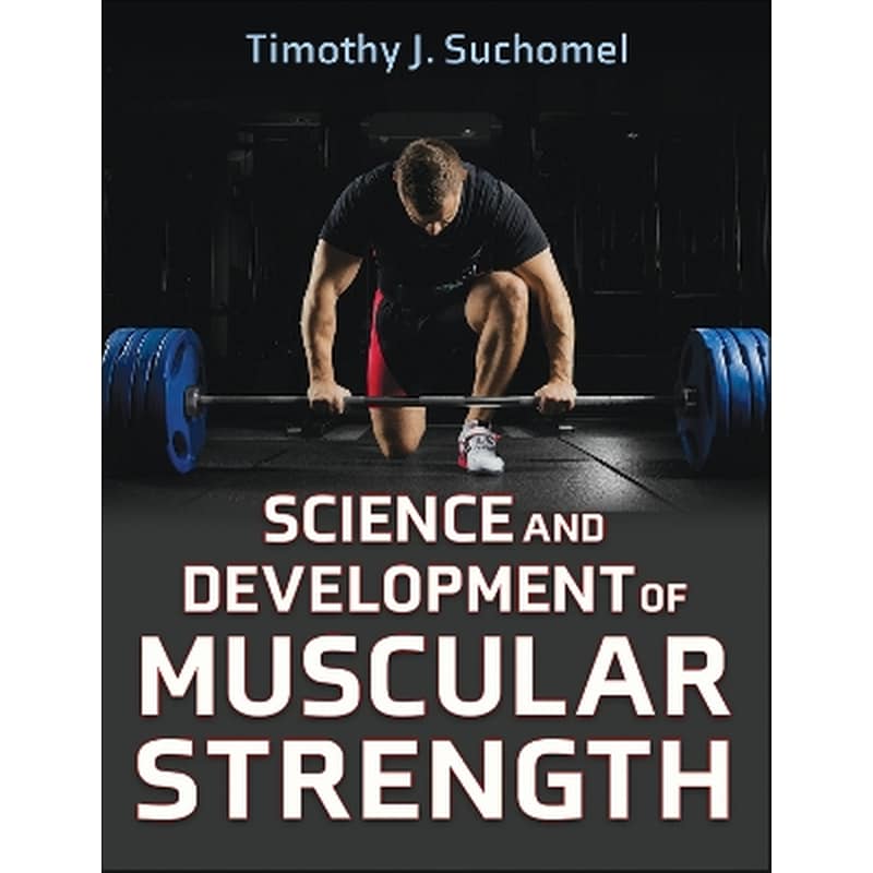 Science and Development of Muscular Strength