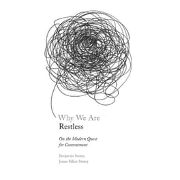 Why We Are Restless