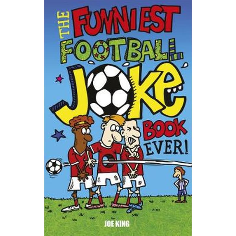 Funniest Football Joke Book Ever!