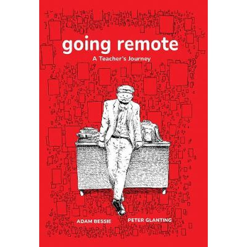 Going Remote : A Teachers Journey