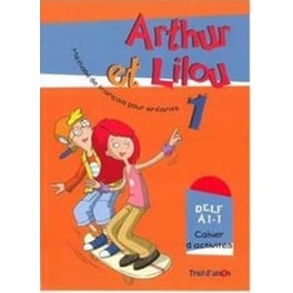Arthur Et Lilou 1 A1.1 Cahier