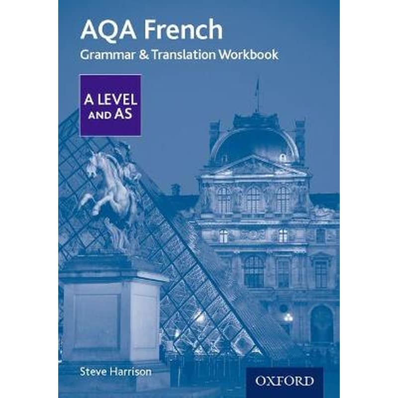 AQA French A Level and AS Grammar Translation Workbook
