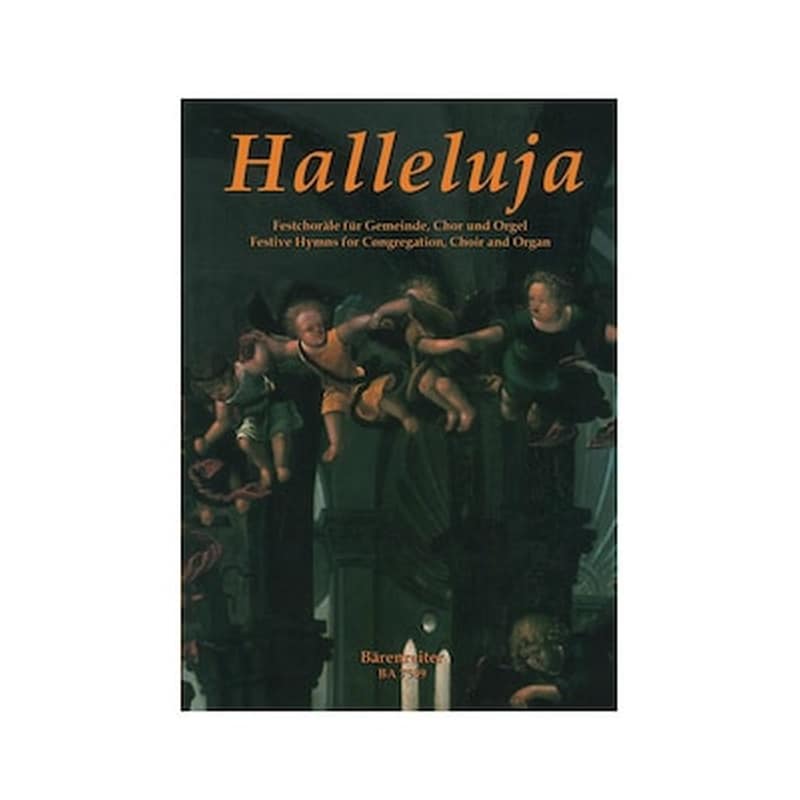 BARENREITER Halleluja - Festive Hymns For Congregation, Choir - Organ