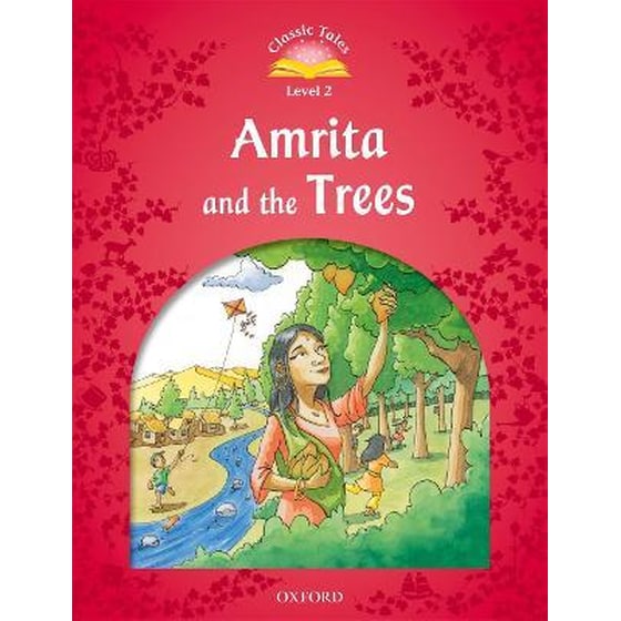 Classic Tales Second Edition: Level 2: Amrita and the Trees image 0