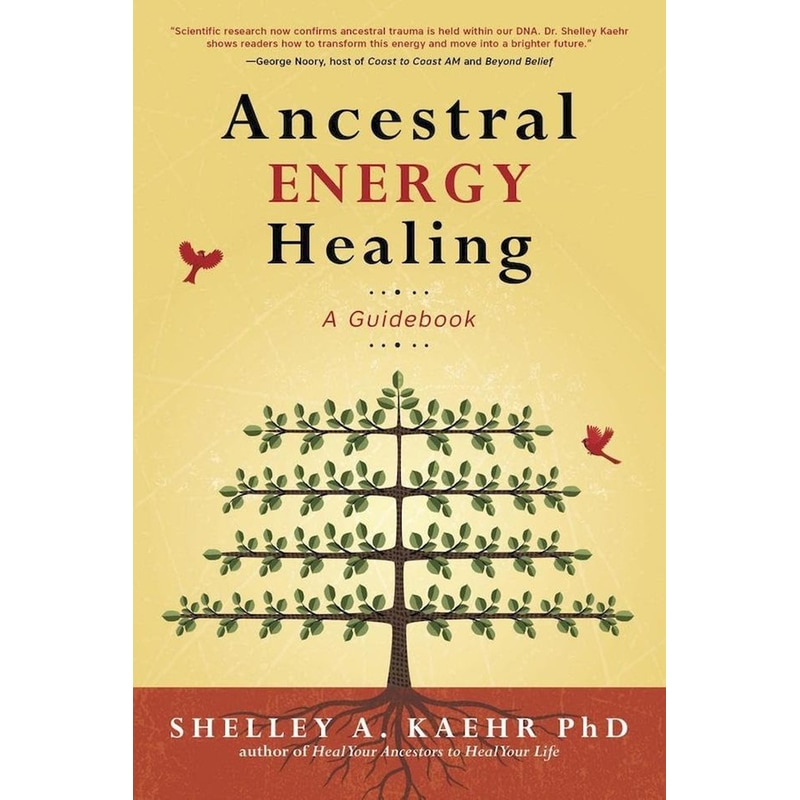 Ancestral Energy Healing: A Guidebook