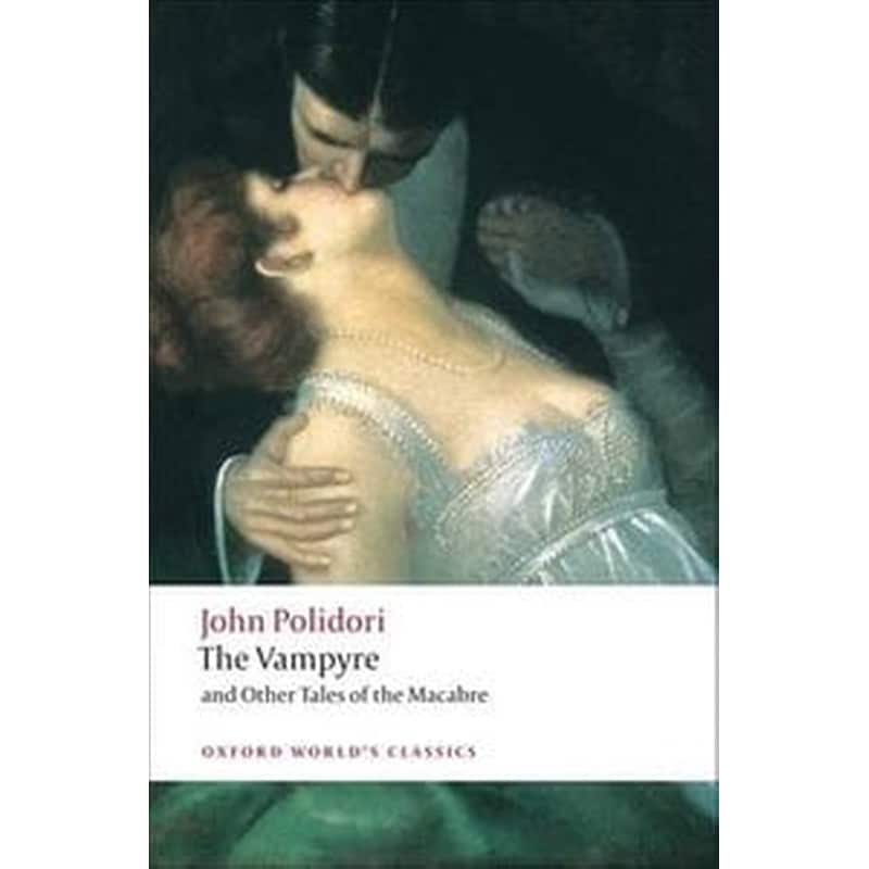 The Vampyre and Other Tales of the Macabre