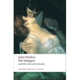The Vampyre and Other Tales of the Macabre