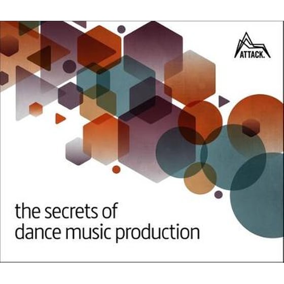 The Secrets of Dance Music Production image 0