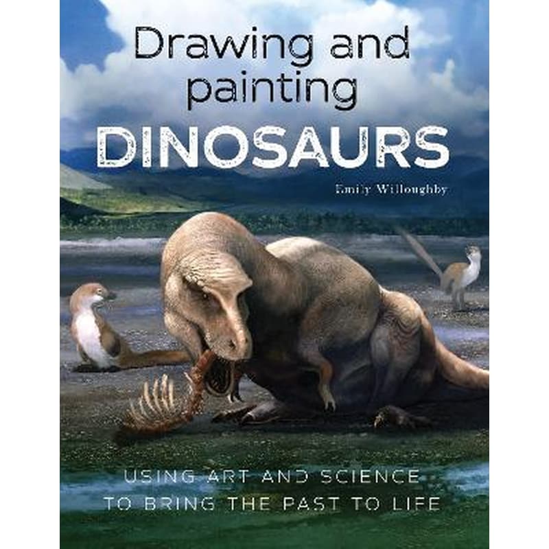 Drawing and Painting Dinosaurs