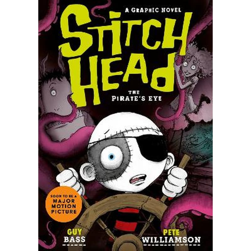 Stitch Head: The Pirates Eye Graphic Novel