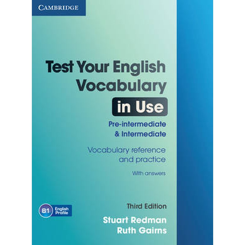 Test Your English Vocabulary in Use Pre-intermediate and Intermediate with Answers Pre-intermediate and intermediate with answers