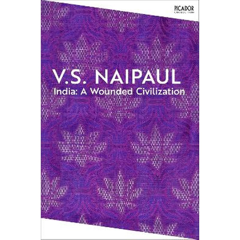 India: A Wounded Civilization