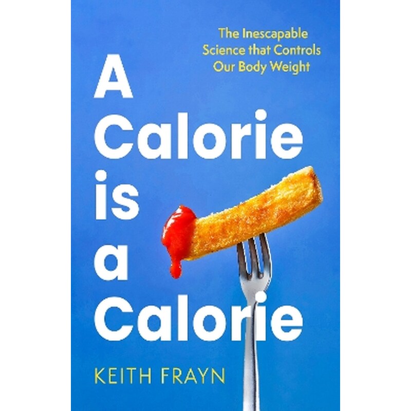 A Calorie is a Calorie