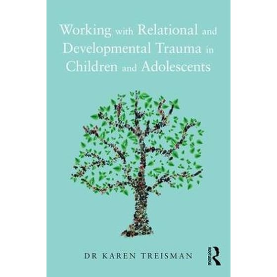 Working with Relational and Developmental Trauma in Children and Adolescents image 0