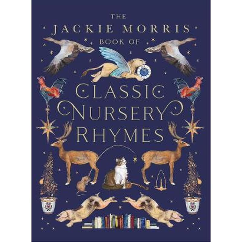 The Jackie Morris Book of Classic Nursery Rhymes