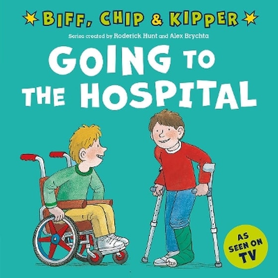 Going to the Hospital (First Experiences with Biff, Chip & Kipper) image 0