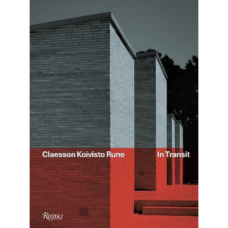Claesson Koivisto Rune: In Transit