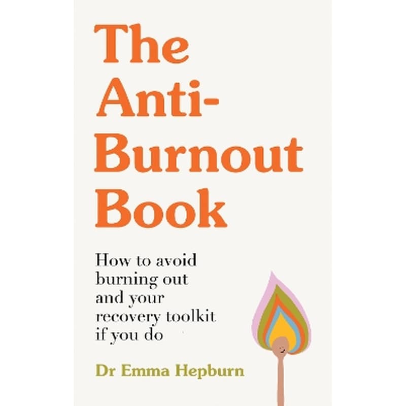 The Anti-Burnout Book