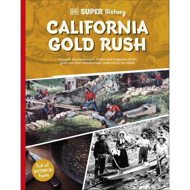 DK Super History - California Gold Rush