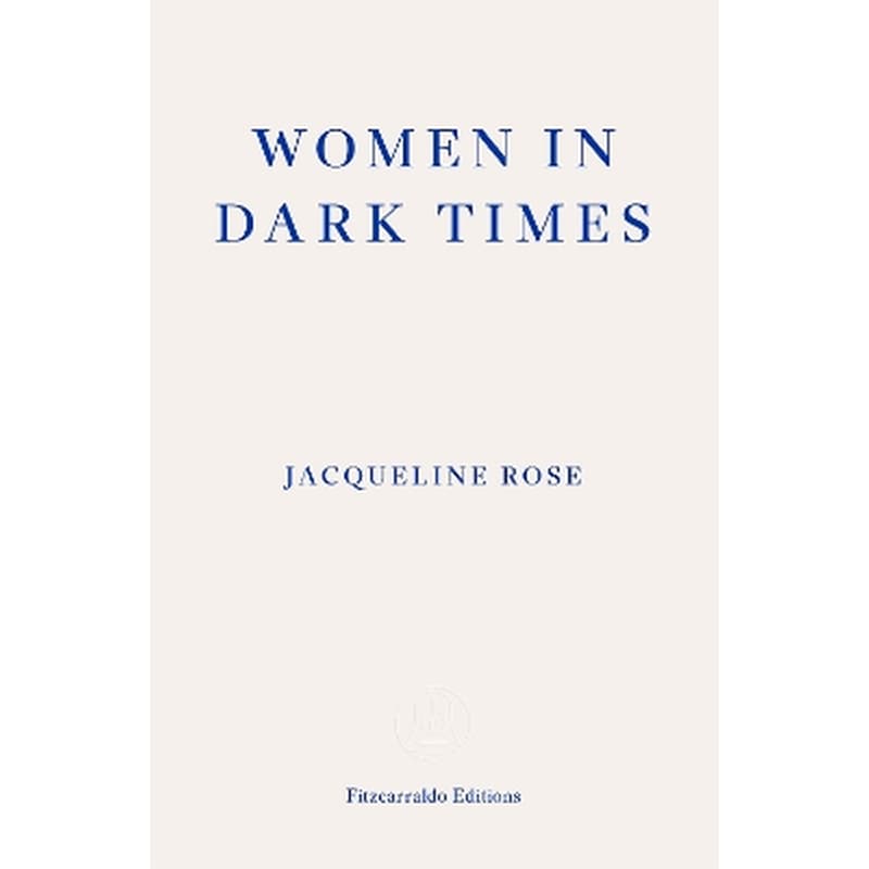 Women in Dark Times