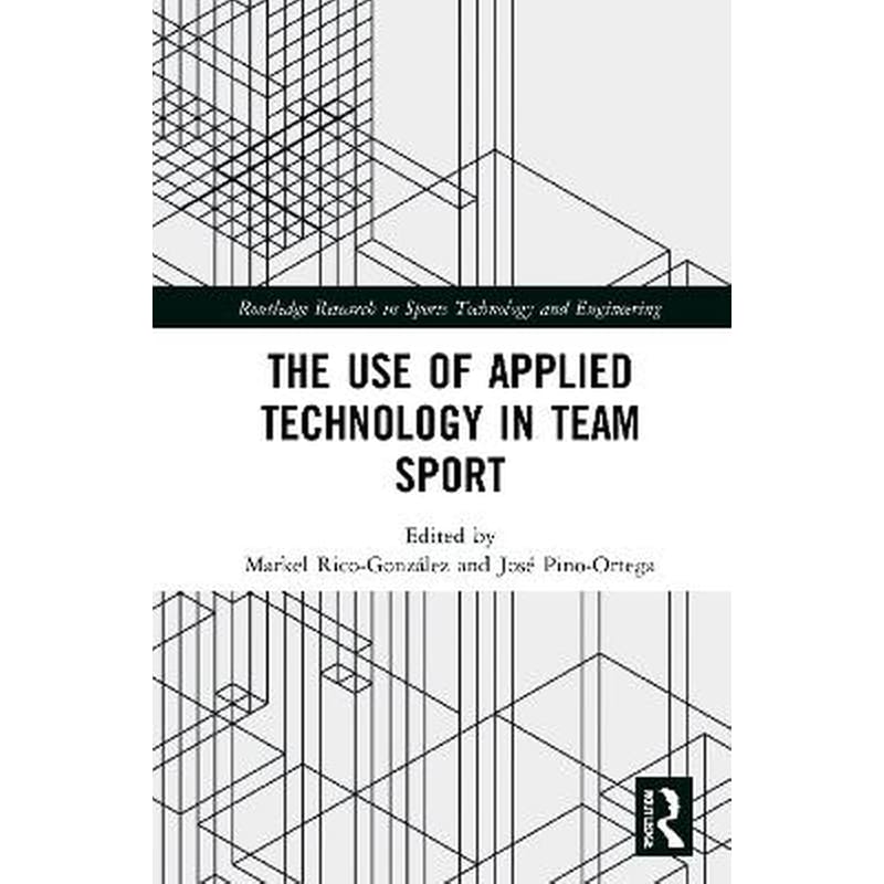 The Use of Applied Technology in Team Sport
