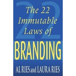 The 22 Immutable Laws Of Branding