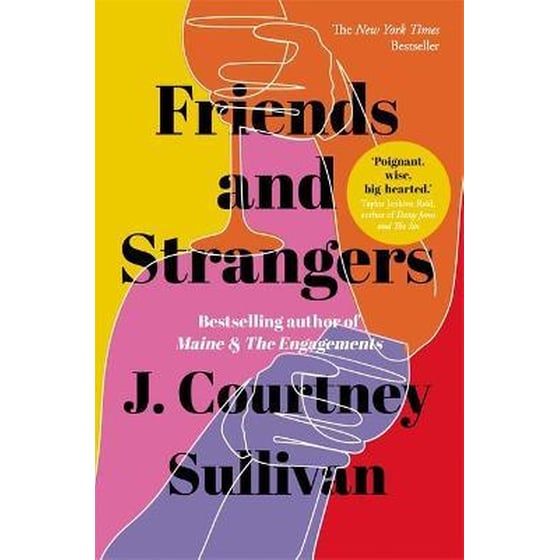 Friends and Strangers : The New York Times bestselling novel of female friendship and privilege image 0